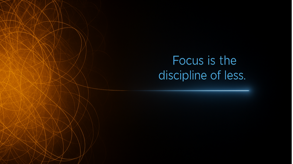 Illustration for Focus — the discipline of less